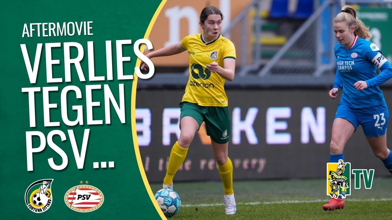 VERLIES voor FORTUNA VROUWEN in LAATSTE MINUUT tegen PSV!  - Fortuna SC TV