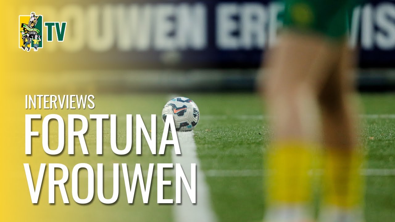 HOE GAAT HET bij de FORTUNA VROUWEN? - Fortuna SC TV (interview)